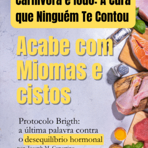 Ebook - Carnívora e Iodo - Protocolos Dra. Elisabeth Bright