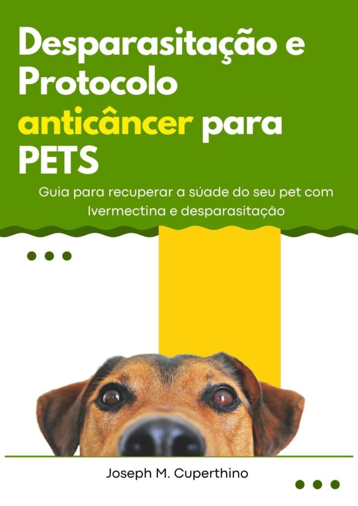 Ebook - Desparasitaçao e Protocolo anticâncer para PETS