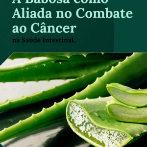 Ebook - A Babosa Como Aliada no Combate Contra O Câncer