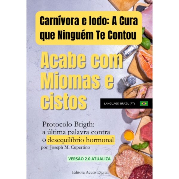 Ebook - Carnívora e Iodo - Protocolos Dra. Elisabeth Bright