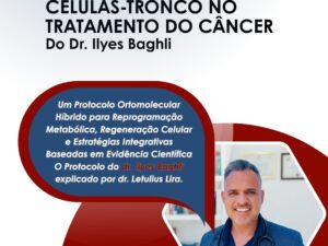 Ebook - Protocolo Híbrido Ortomolecular aplicado na prática clínica pelo Dr. Letulius Lira