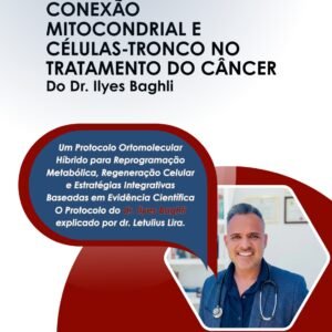 Ebook - Protocolo Híbrido Ortomolecular aplicado na prática clínica pelo Dr. Letulius Lira