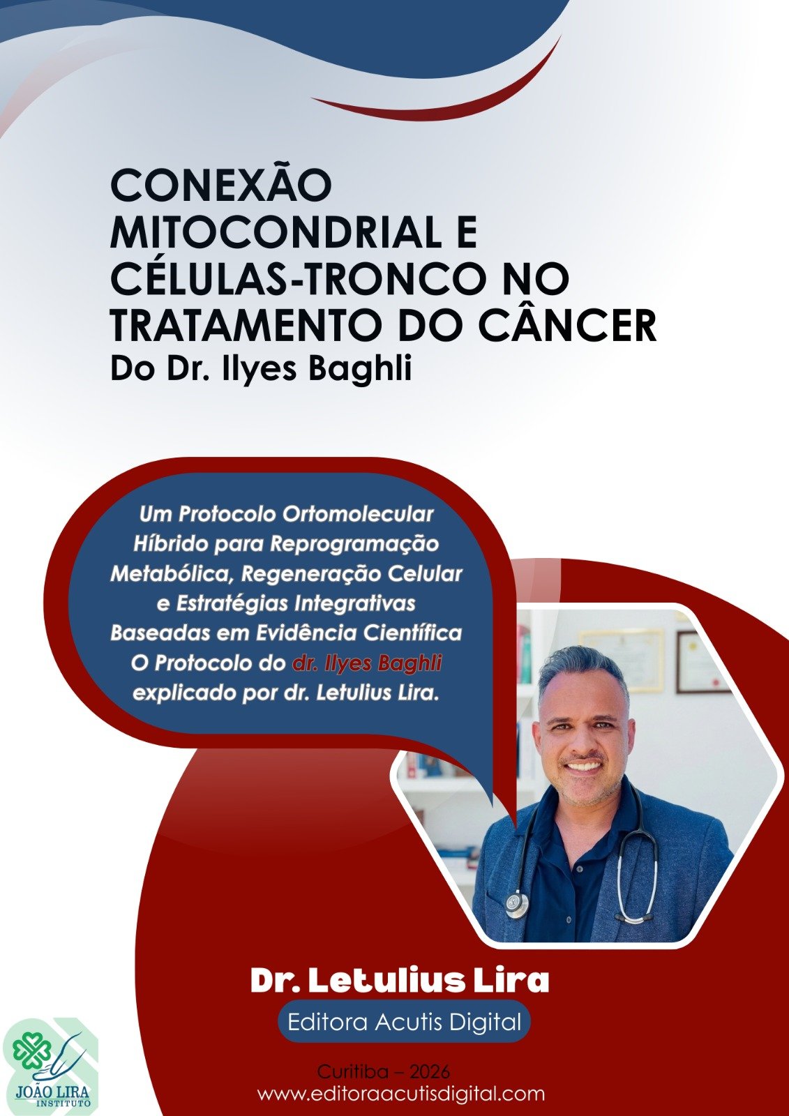 Ebook - Protocolo Híbrido Ortomolecular aplicado na prática clínica pelo Dr. Letulius Lira