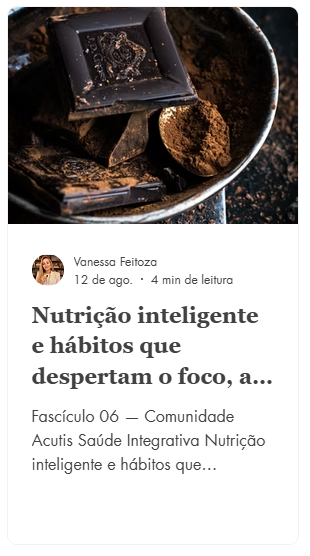 Nutrição inteligente e hábitos que despertam o foco